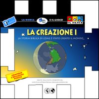 La creazione. Vol. 1: La storia biblica di come è stato creato il mondo