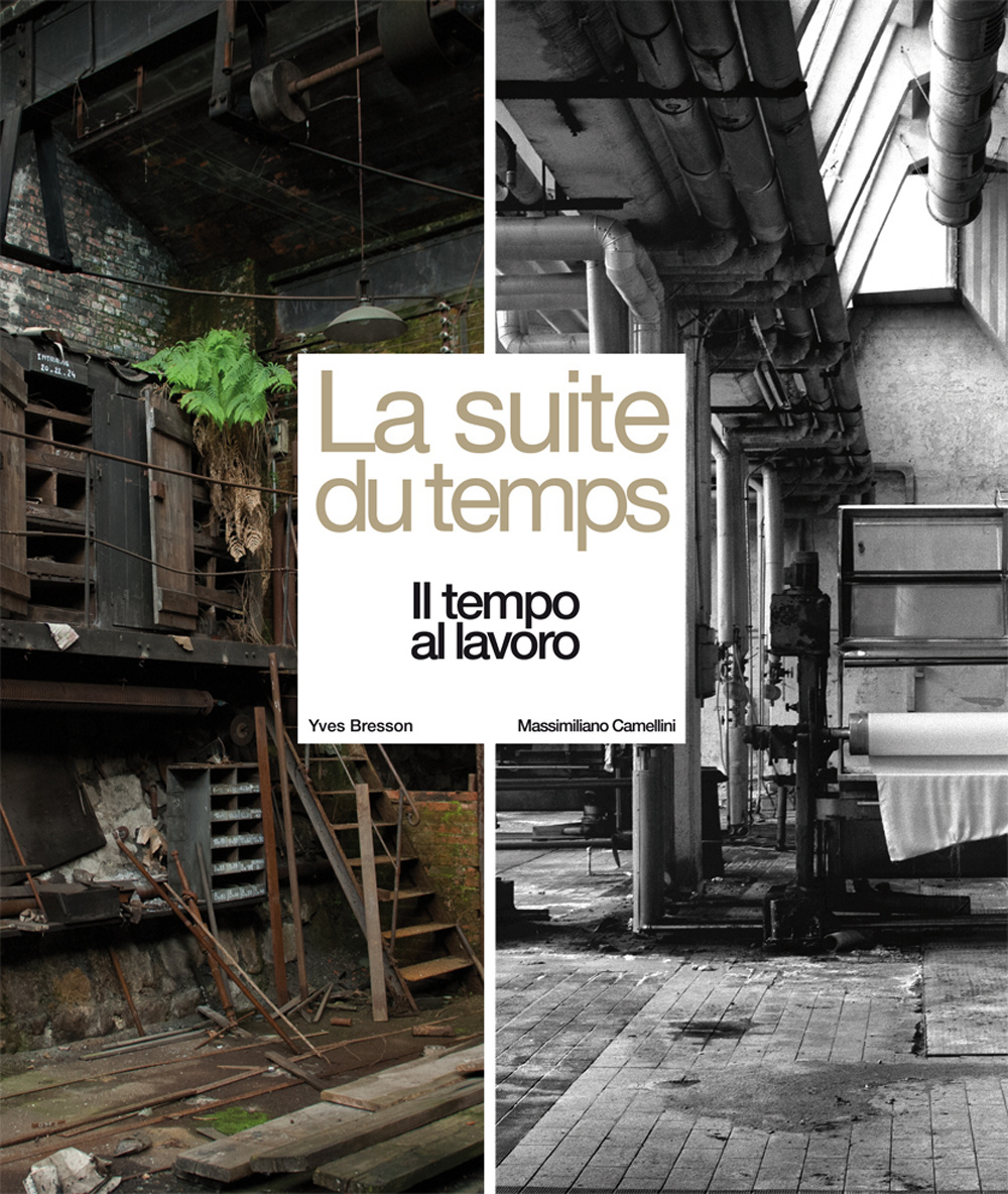 La suite du temps. Il tempo al lavoro