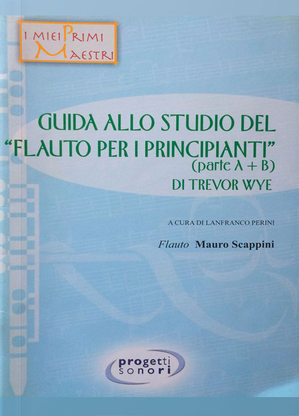 Guida allo studio del «Flauto per i principianti» di Trevor Wye