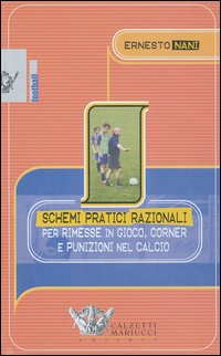 Schemi pratici razionali per rimesse in gioco, corner e punizioni nel calcio
