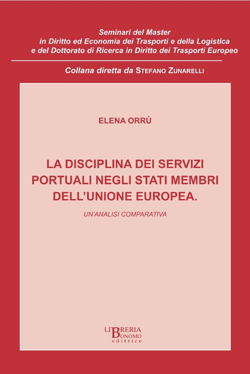 Disciplina dei servizi portuali negli Stati membri dell'Unione Europea. Un'analisi comparativa