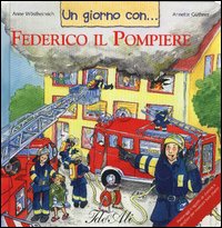 Un giorno con... Federico il pompiere