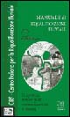 Manuale di tecniche di riqualificazione fluviale. Le esperienze pioniere della rinaturalizzazione in Europa