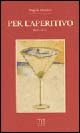 Per l'aperitivo