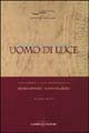 Uomo di luce. Mistagogia e vita spirituale in Giovanni Vannucci