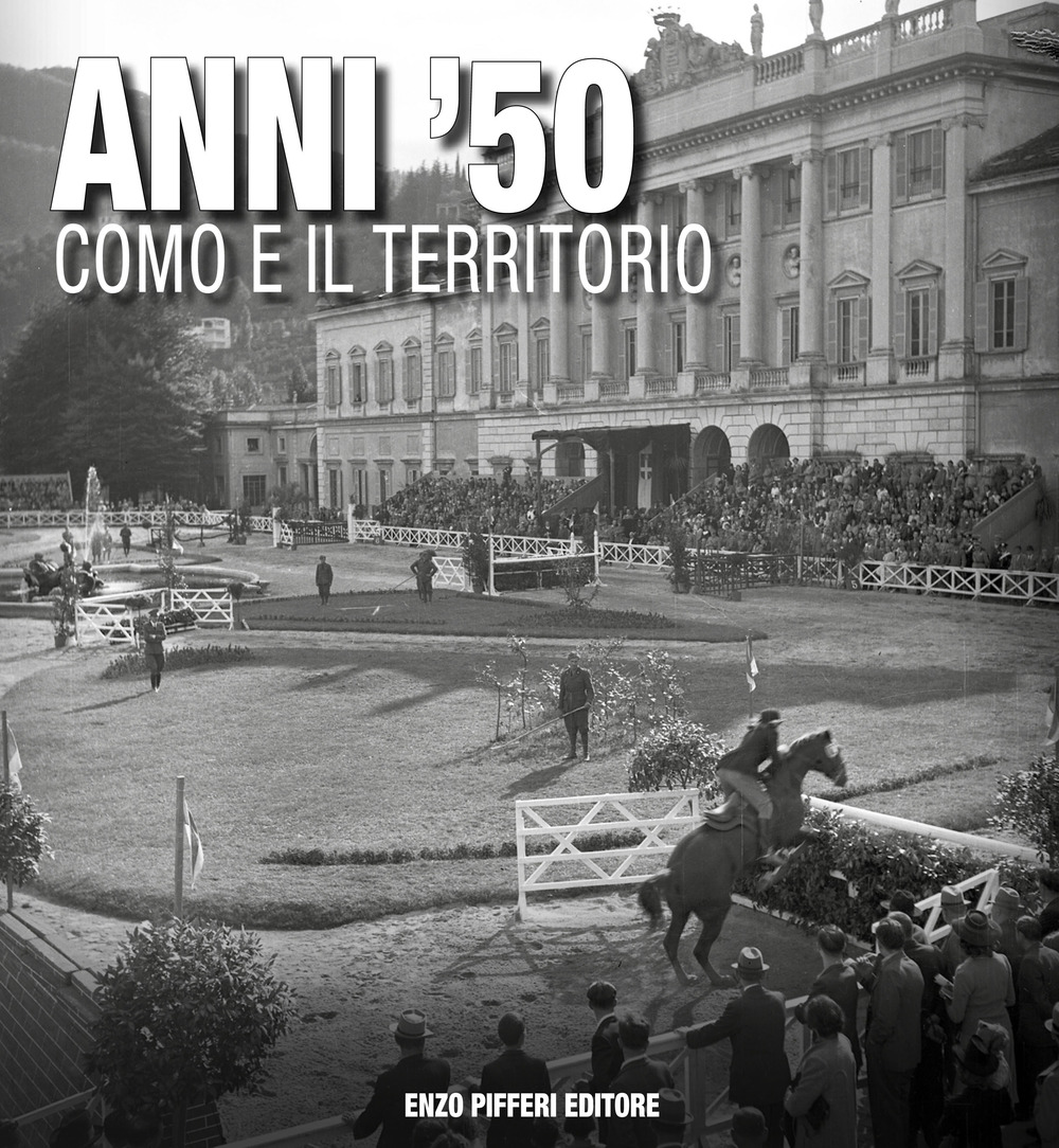 Anni '50 Como e il territorio