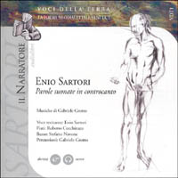 Enio Sartori: parole suonate in controcanto. La poesia neodialettale veneta. Audiolibro. Vol. 1