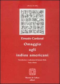 Omaggio agli indios americani. Testo originale a fronte