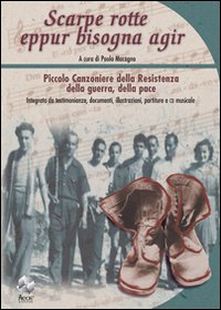 Scarpe rotte eppur bisogna agir