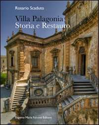 Villa Palagonia. Storia e restauro