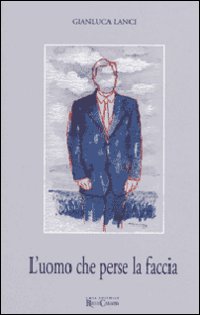 L'uomo che perse la faccia