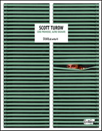 Storie. All write. Vol. 65: Scott Turow. Cose promesse, altre sognate