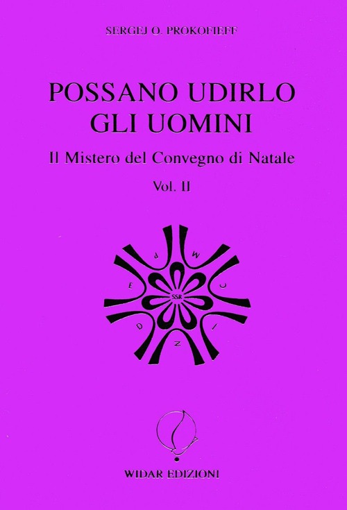 Possano udirlo gli uomini. Il mistero del Convegno di Natale. Vol. 2