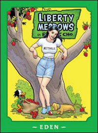 Liberty meadows. Vol. 1: Eden