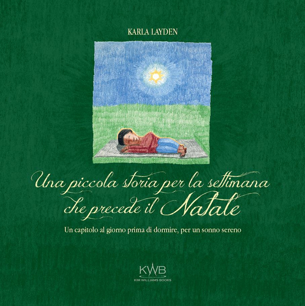 Una piccola storia per la settimana che precede il Natale. Un capitolo al giorno prima di dormire, per un sonno sereno