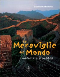 Le meraviglie del mondo raccontate ai bambini