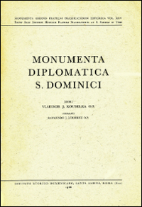Monumenta diplomatica S. Dominici