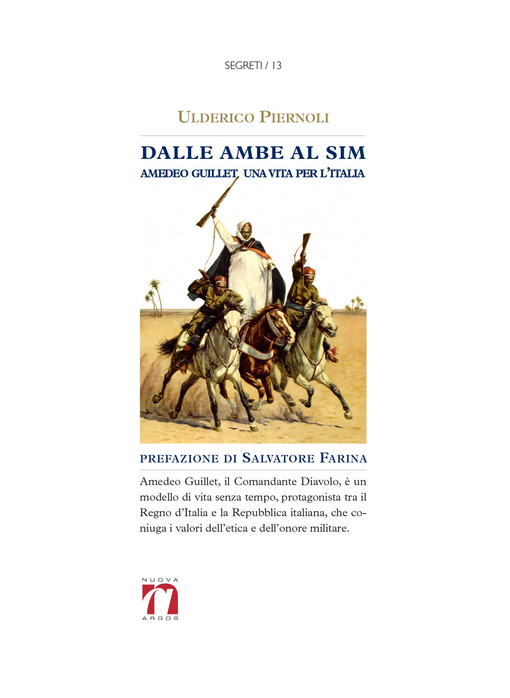 Dalle ambe al sim. Amedeo Guillet. Una vita per l’italia