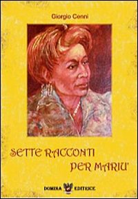 Sette racconti per Mariù