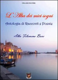 L'alba dei miei sogni