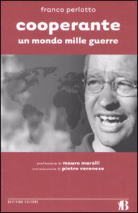 Cooperante. Un mondo mille guerre