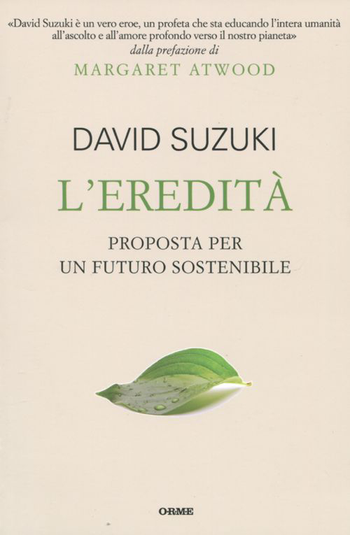 L'eredità. Proposta per un futuro sostenibile