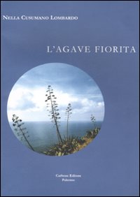 L'agave fiorita