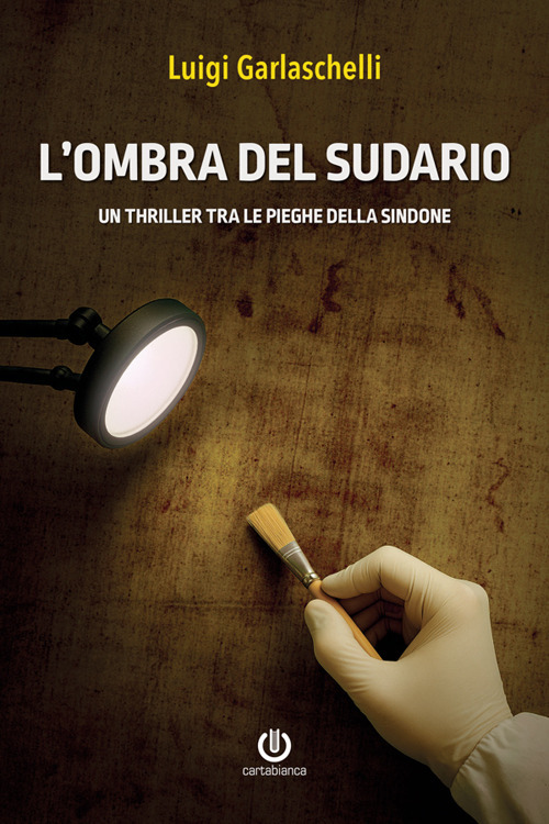 L'ombra del sudario. Un thriller tra le pieghe della Sindone