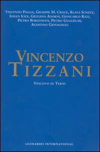 Vincenzo Tizzani. Vescovo di Terni. Atti del Convegno (Terni, 5-6 dicembre 2003)