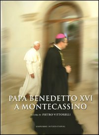 Papa Benedetto XVI a Montecassino