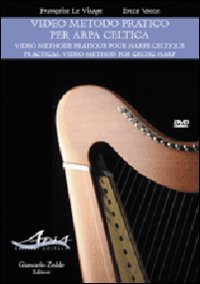 Video metodo pratico per arpa celtica-Video methode pratique pour harpe celtic-Practical video method for celtic harp. DVD