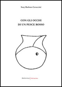 Con gli occhi di un pesce rosso