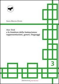 Star Trek e le frontiere della fantascienza: rappresentazioni, generi, linguaggi