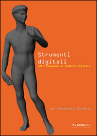Strumenti digitali. Dall'immagine al modello digitale
