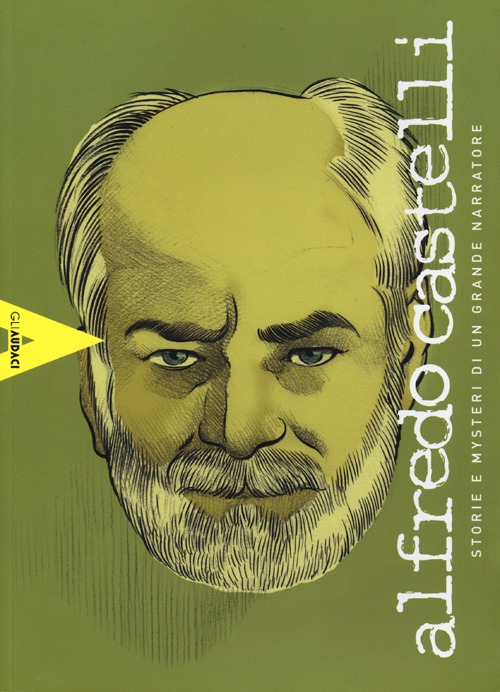 Alfredo Castelli. Storie e mysteri di un grande narratore