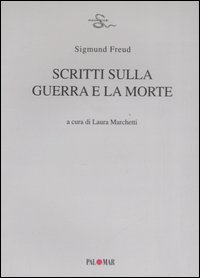 Scritti sulla guerra e la morte