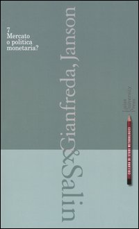 Mercato o politica monetaria?