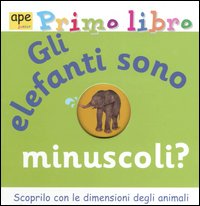 Gli elefanti sono minuscoli?