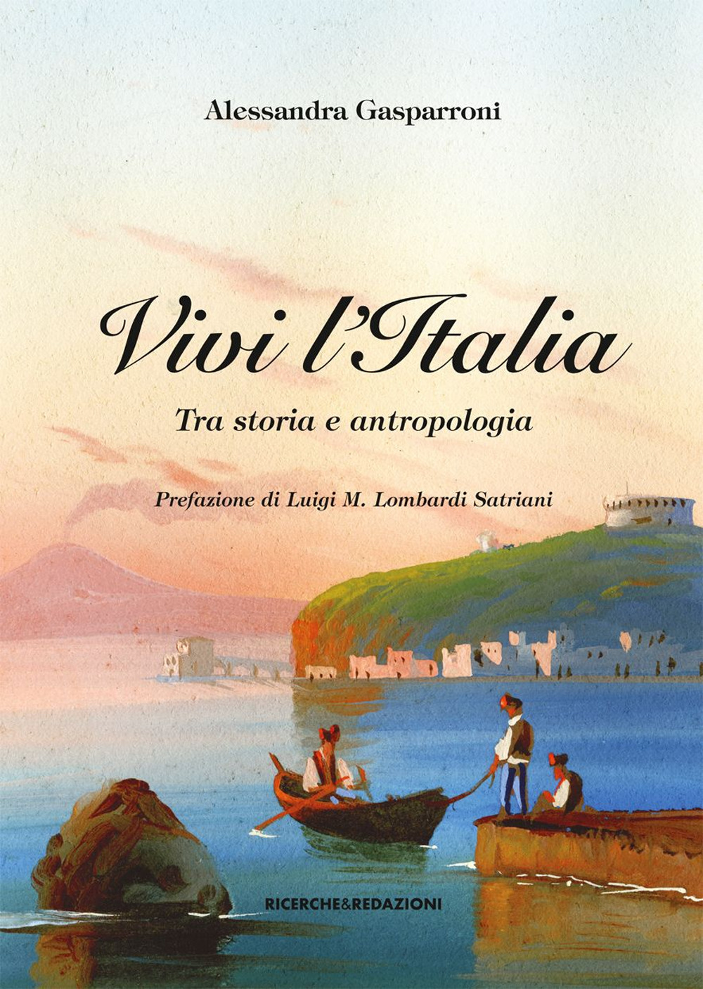 Vivi l'Italia. Tra storia e antropologia