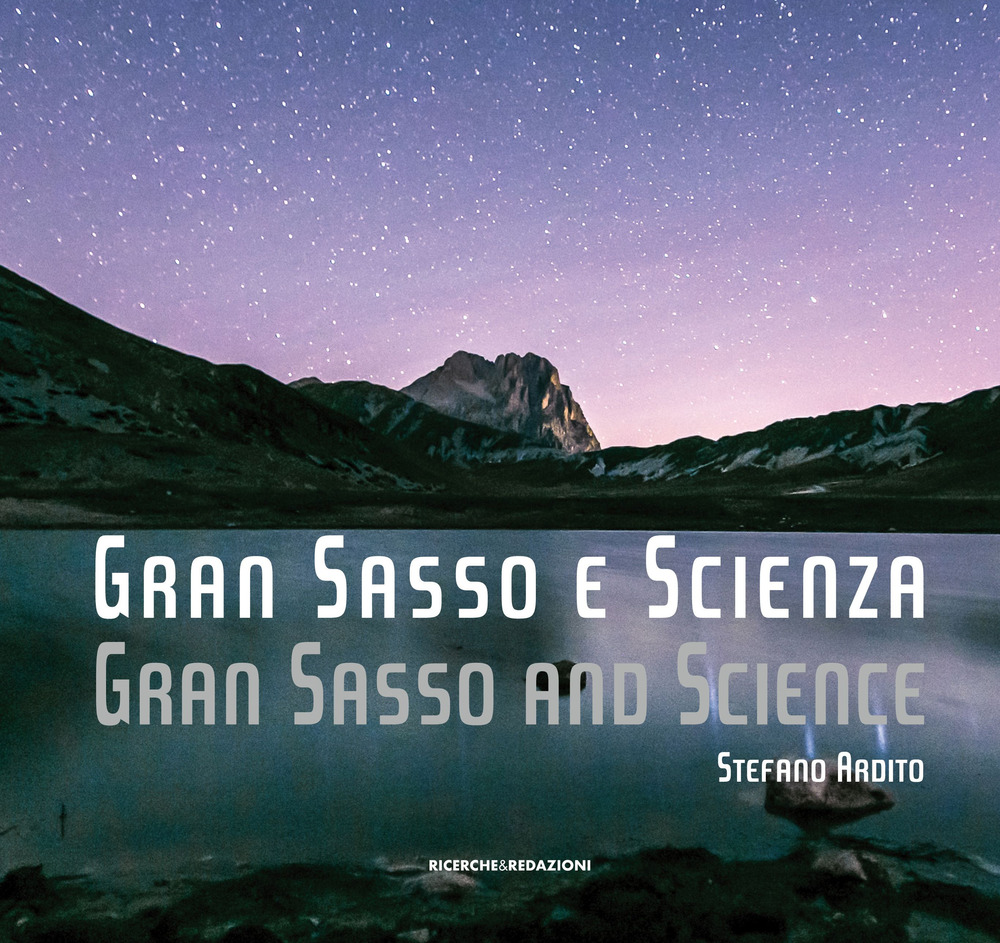 Gran Sasso e scienza-Gran Sasso and science