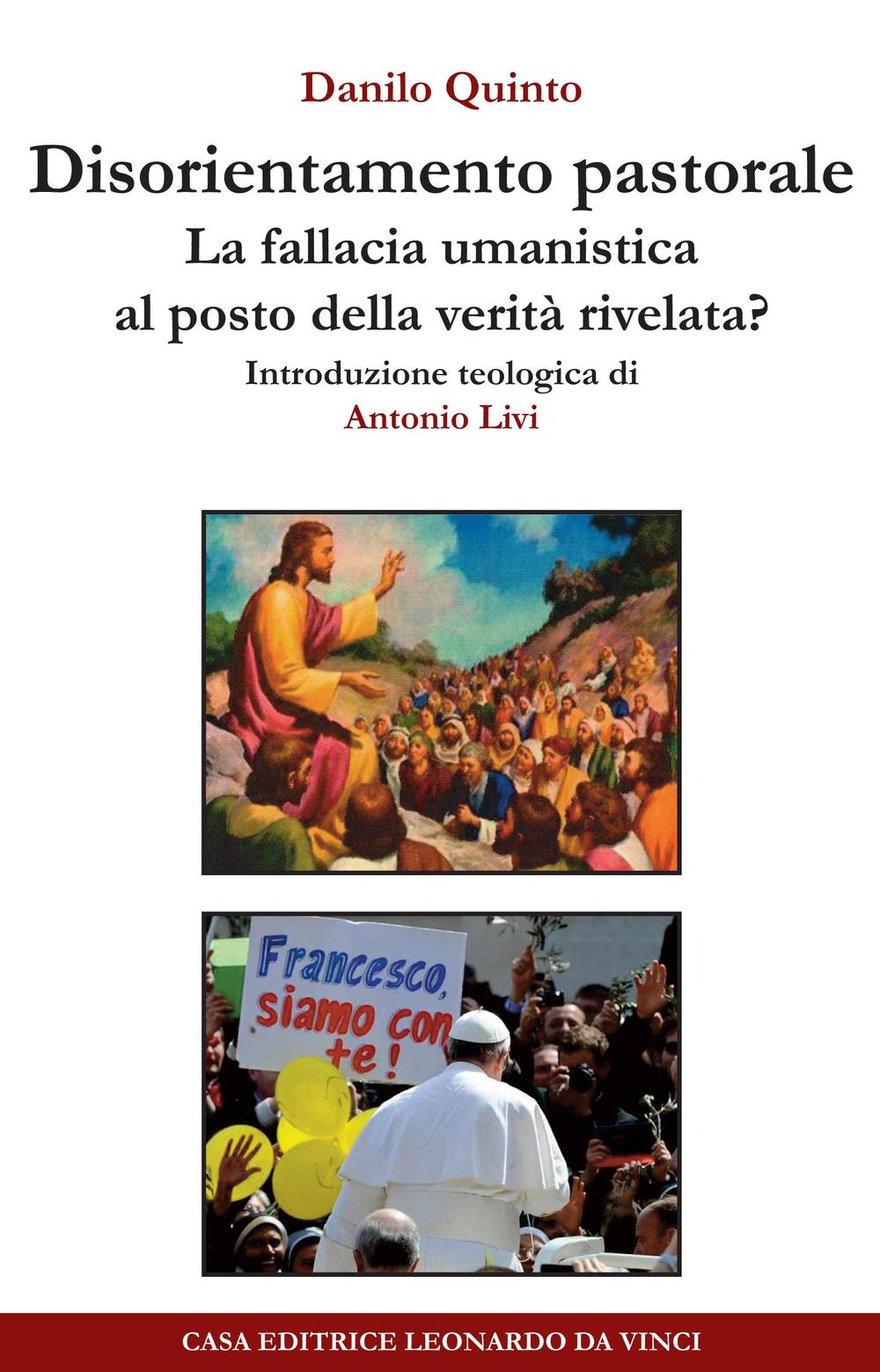 Disorientamento pastorale. La fallacia umanistica al posto della verità rivelata?