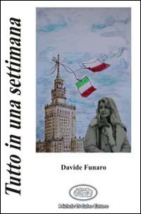 Tutto in una settimana