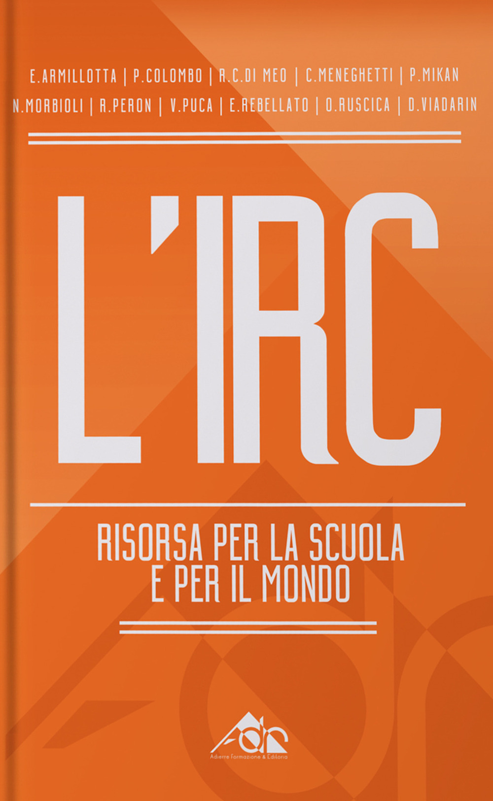 L'IRC risorsa per la scuola e per il mondo