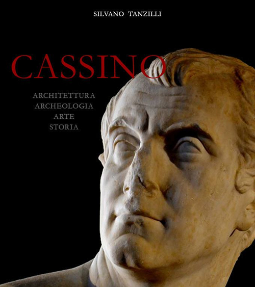 Cassino. Architettura archeologia arte storia