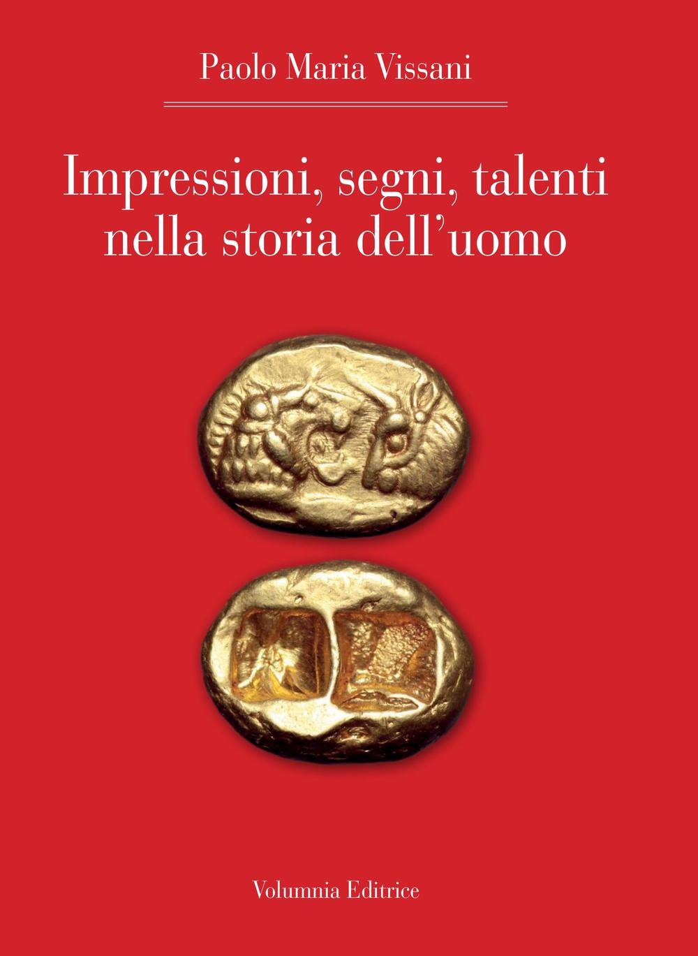 Impressioni, segni, talenti nella storia dell'uomo