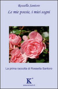 Le mie poesie, i miei sogni