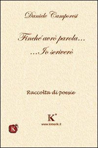 Finché avrò parola... io scriverò