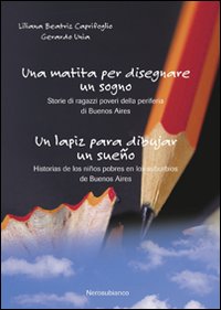 Una matita per disegnare un sogno-Un lapiz para dibujar un sueño