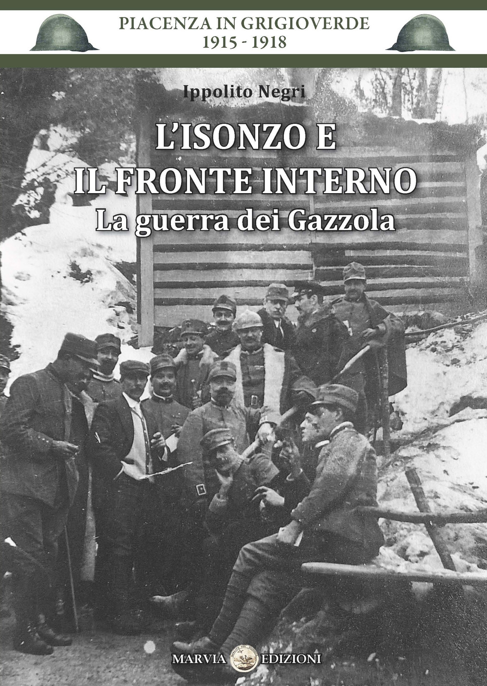 L'Isonzo e il fronte interno. La guerra dei Gazzola