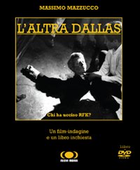 L'altra Dallas. Chi ha ucciso RFK?